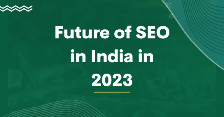 The Future of SEO in India in 2023