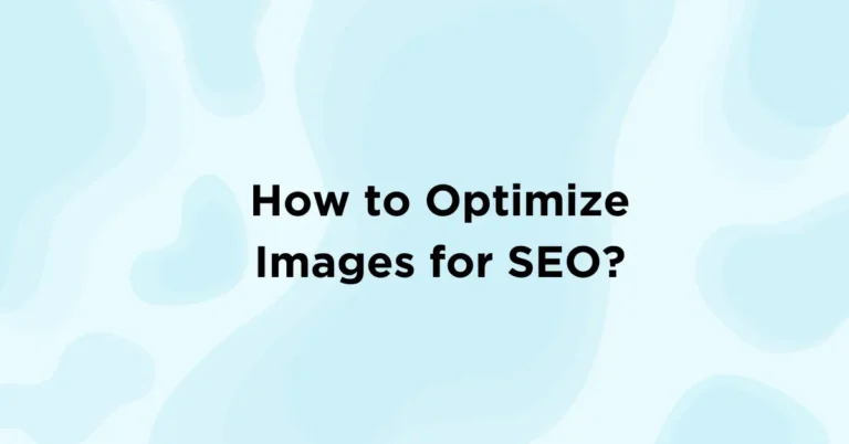 How to Optimize Images for SEO and Boost Your Rankings