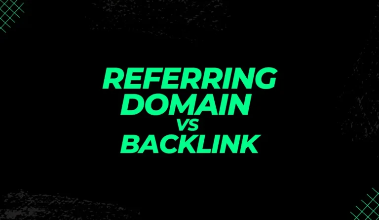 Referring Domain vs Backlink: What’s the Difference?